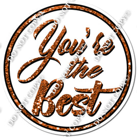 You're The Best Statement - White & Orange Sparkle w/ Variants
