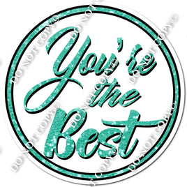 You're The Best Statement - White & Mint Sparkle w/ Variants