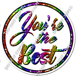 You're The Best Statement - t10072Rainbow Sparkle w/ Variants