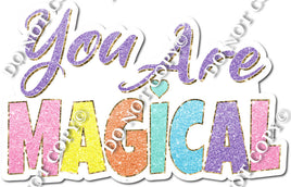 You Are Magical