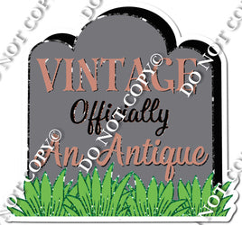 Gravestone - Vintage Officially an Antique