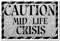 Caution Mid Life Crisis w/ Variants