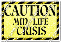 Caution Mid Life Crisis w/ Variants