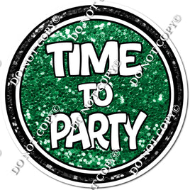 Time to Party Circle Statement - Green w/ Variants