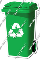 Green Recycle Bin - Trash Can w/ Variants