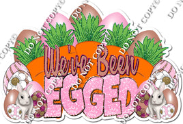 Baby Pink - We've Been Egged with Bunnies, Eggs & Carrotts