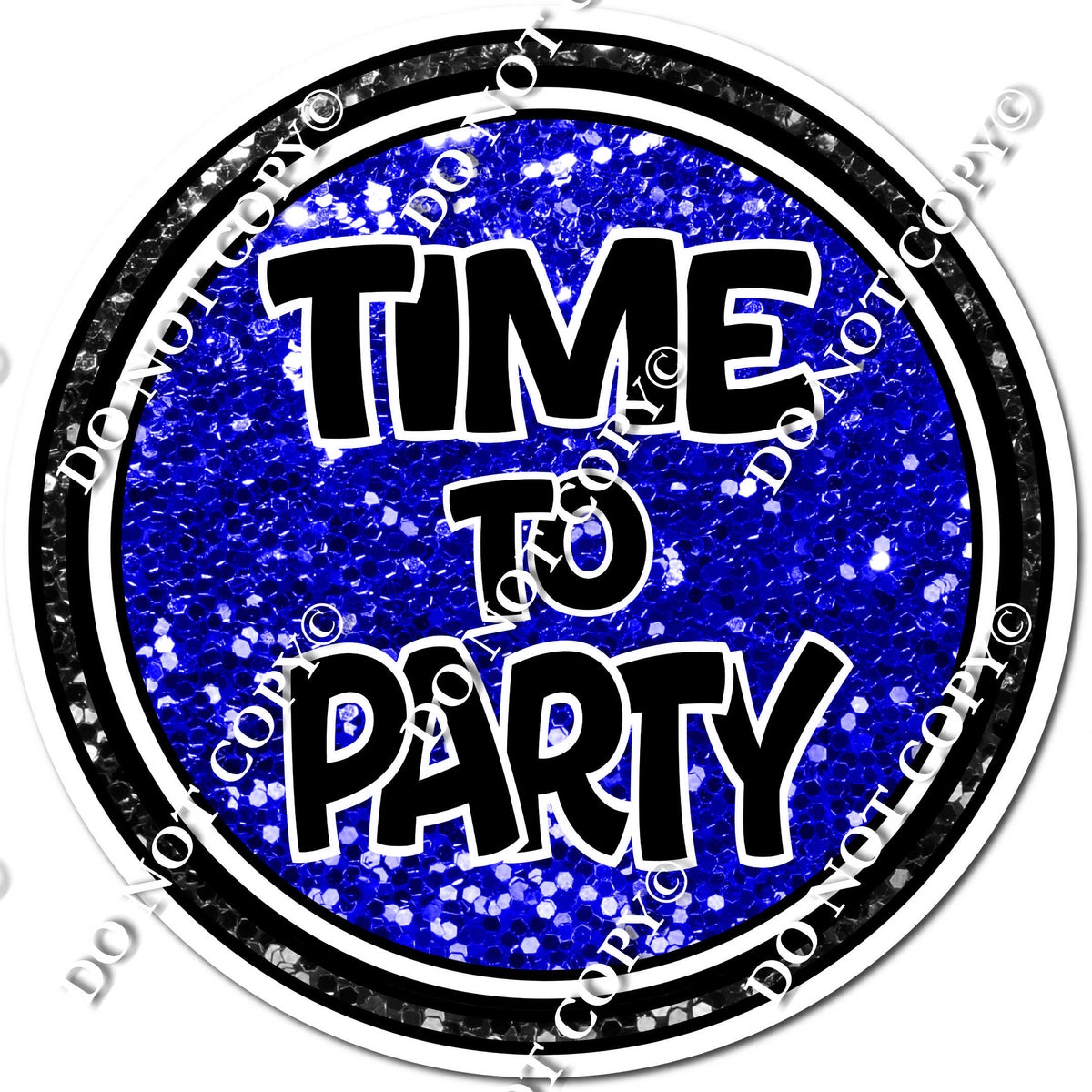 Time to Party Circle Statement - Blue| Sign Swag USA
