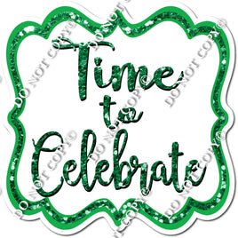 Sparkle Green - Time to Celebrate Statement w/ Variants