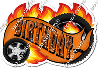 Happy Birthday- Tires & Fire Statement w/ Variants