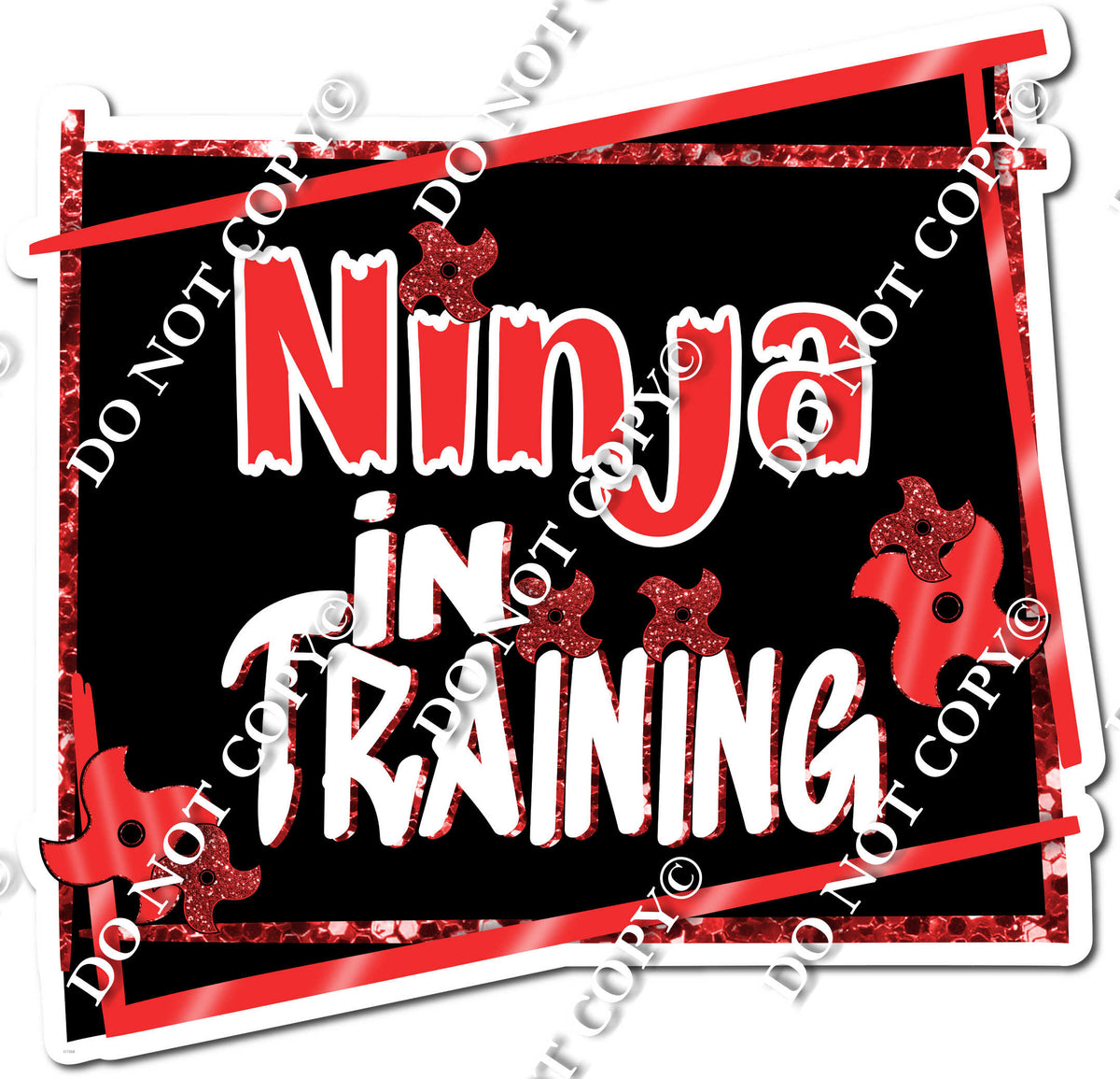 Red - Ninja in Training Statement| Sign Swag USA
