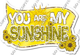 You Are My Sunshine Statement w/ Variant