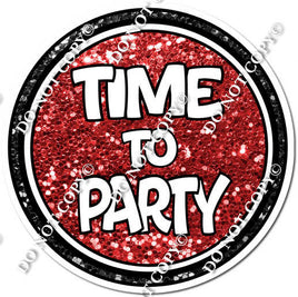 Red Sparkle Time to Party Circle Statement w/ Variant