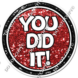 Red Sparkle You Did It! Circle Statement w/ Variant
