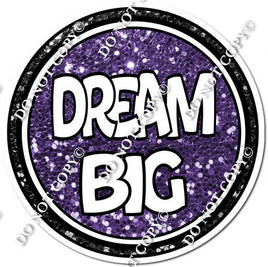 Purple Sparkle Dream Big Circle Statement w/ Variant