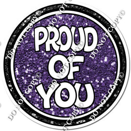 Purple Sparkle Proud of You Circle Statement w/ Variant