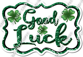 Green & White Good Luck Statement 1 w/ Variant