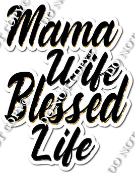 Mama Wife Blessed Life Statement