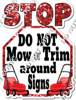 Stop Mowing Sign w/ Variant