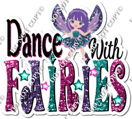 Dance with Fairies Statement
