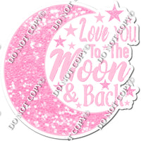 Love You to the Moon & Back Statement w/ Variants