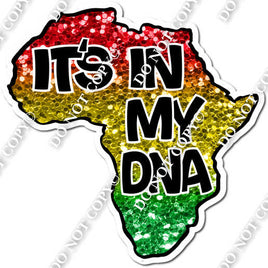 Juneteenth - It's in My DNA Statement - Africa