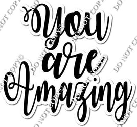 You Are Amazing Statement
