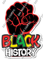 Black History Statement - Fist w/ Variants