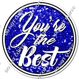 Blue Sparkle - You're The Best Statement w/ Variants