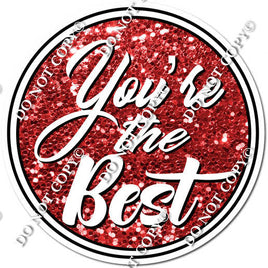 Red Sparkle - You're The Best Statement w/ Variants