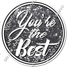 Silver Sparkle - You're The Best Statement w/ Variants