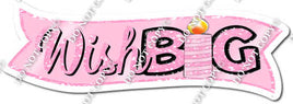 Baby Pink Wish Big Statement w/ Variants