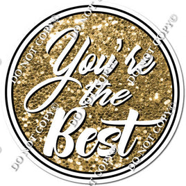 Gold Sparkle - You're The Best Statement w/ Variants