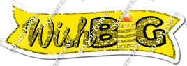 Yellow Wish Big Statement w/ Variants