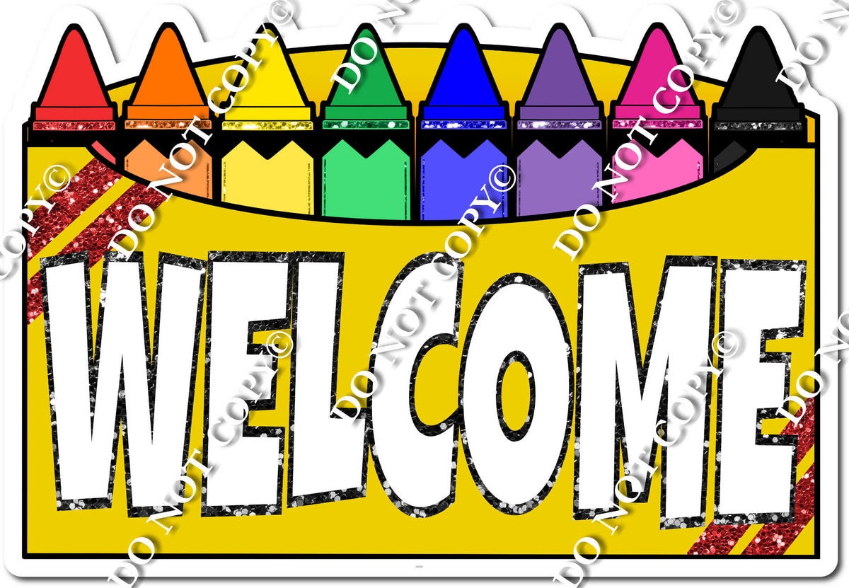 Welcome Crayon Set| Sign Swag USA