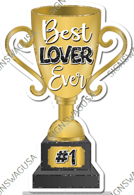 Best Lover Ever Trophy w/ Variants
