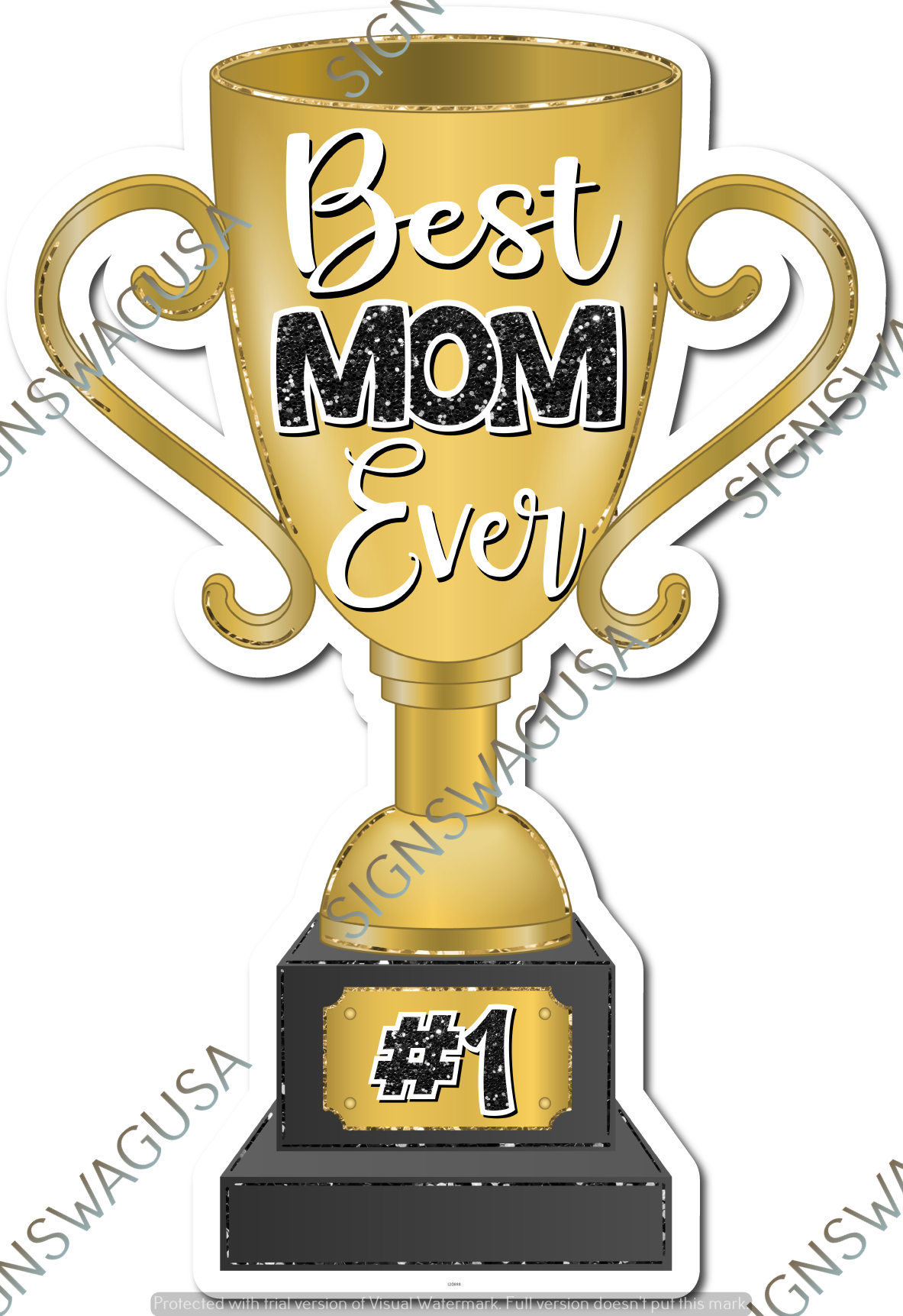 Best Mom Ever Trophy w Variants