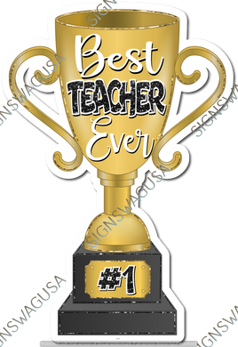 Best Teacher Ever Trophy w/ Variants