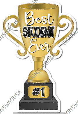 Best Student Ever Trophy w/ Variants