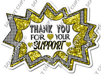 Thank You for Your Support Statement w/ Multiple Colors