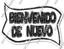 Black & White - Bienvenido De Nuevo Statement Banner w/ Variants