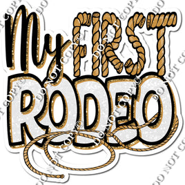 My First Rodeo Statement