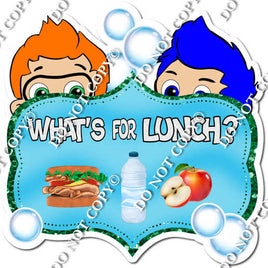 What's For Lunch Statement