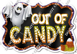 Out of Candy Statement w/ Variants