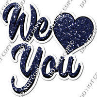 Sparkle - We Love You Statement with Heart w/ Multiple Colors