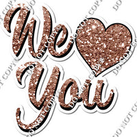 Sparkle - We Love You Statement with Heart w/ Multiple Colors