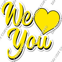 Flat - We Love You Statement with Heart w/ Multiple Colors