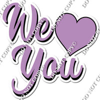 Flat - We Love You Statement with Heart w/ Multiple Colors