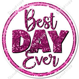 Hot Pink - Best Day Ever w/ Variants