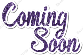 Purple Sparkle Coming Soon Statement w/ Variant