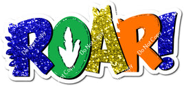 Roar Statement - Blue, Green, Orange, Yellow w/ Variant